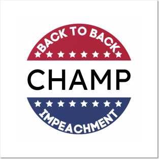 Back To Back Impeachment Champ Posters and Art